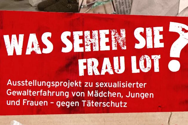 Flyer: Ausstellung "Was sehen Sie Frau Lot?" Flyer: Ausstellung "Was sehen Sie Frau Lot?"