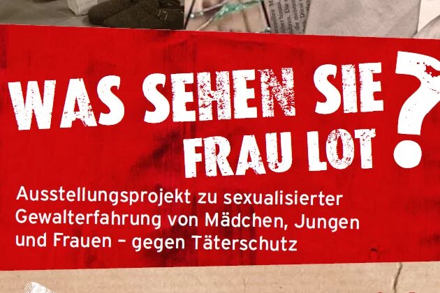 Flyerausschnit für die Ausstellung "Was sehen Sie Frau Lot?"