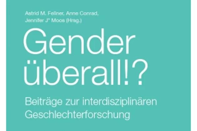 Teil-Cover "Gender überall!? Beiträge zur interdisziplinären Geschlechterforschung"