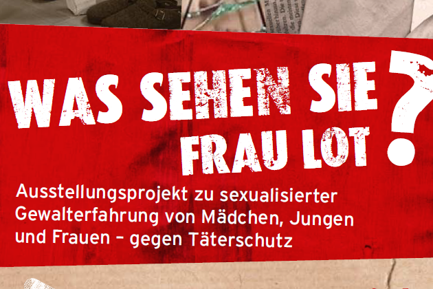 Flyer: Ausstellung "Was sehen Sie Frau Lot?" Flyer: Ausstellung "Was sehen Sie Frau Lot?"